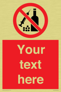 Custom No alcohol or drugs Sign